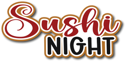 Sushi Night - Scrapbook Page Title Sticker