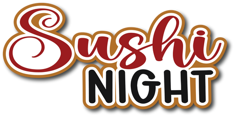 Sushi Night - Scrapbook Page Title Die Cut