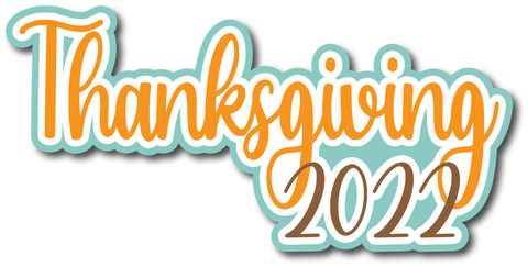 Thanksgiving 2022 - Scrapbook Page Title Die Cut