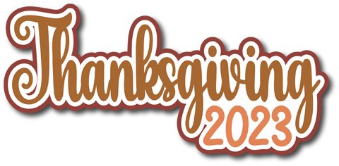 Thanksgiving 2023 - Scrapbook Page Title Die Cut