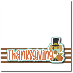 Thanksgiving - Printed Premade Scrapbook Page 12x12 Layout