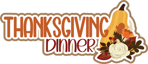 Thanksgiving Dinner - Scrapbook Page Title Sticker