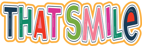 That Smile - Scrapbook Page Title Die Cut