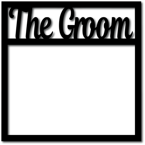 The Groom - Digital Cut File - SVG - INSTANT DOWNLOAD