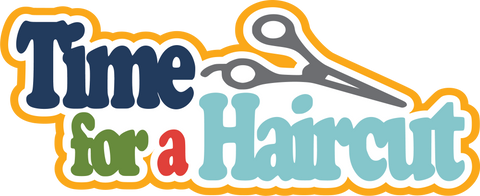 Time for a Haircut - Scrapbook Page Title Sticker