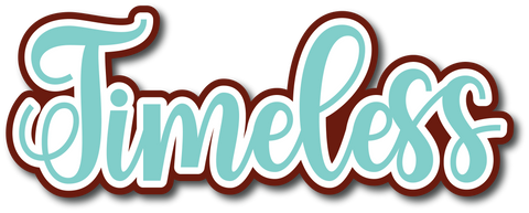Timeless - Scrapbook Page Title Sticker