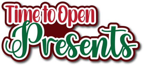 Time to Open Presents - Scrapbook Page Title Die Cut
