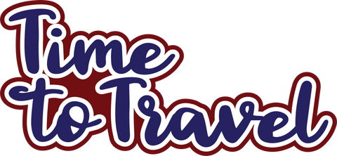 Time to Travel - Scrapbook Page Title Die Cut
