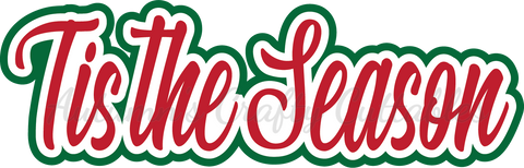 Tis the Season - Scrapbook Page Title Die Cut