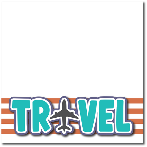 Travel - Printed Premade Scrapbook Page 12x12 Layout