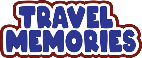 Travel Memories - Scrapbook Page Title Die Cut