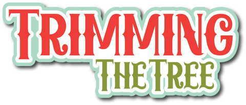 Trimming the Tree - Scrapbook Page Title Sticker