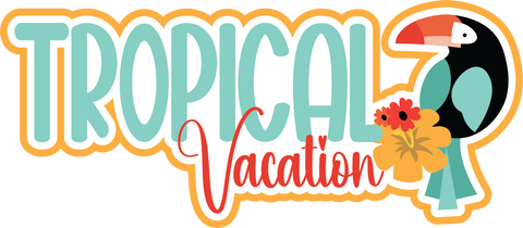 Tropical Vacation - Scrapbook Page Title Sticker