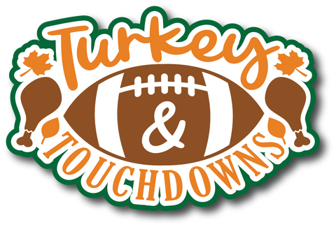 Turkey and Touchdowns - Scrapbook Page Title Die Cut