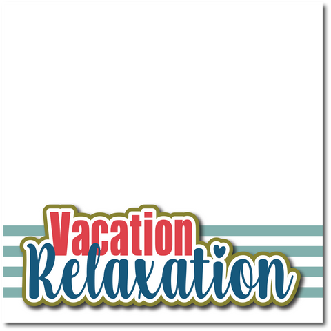 Vacation Relaxation - Printed Premade Scrapbook Page 12x12 Layout