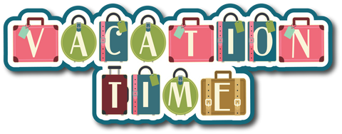 Vacation Time - Scrapbook Page Title Die Cut