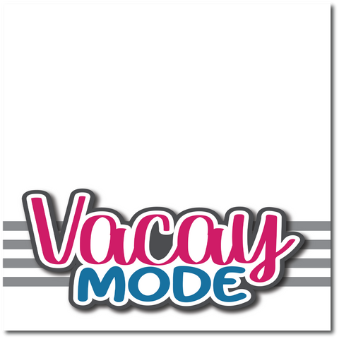 Vacay Mode - Printed Premade Scrapbook Page 12x12 Layout