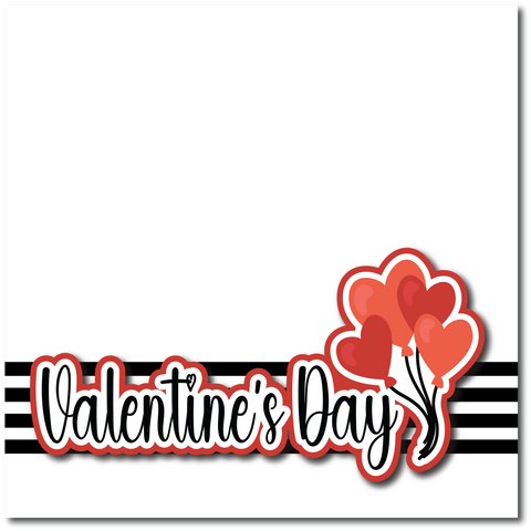 Valentine's Day - Printed Premade Scrapbook Page 12x12 Layout
