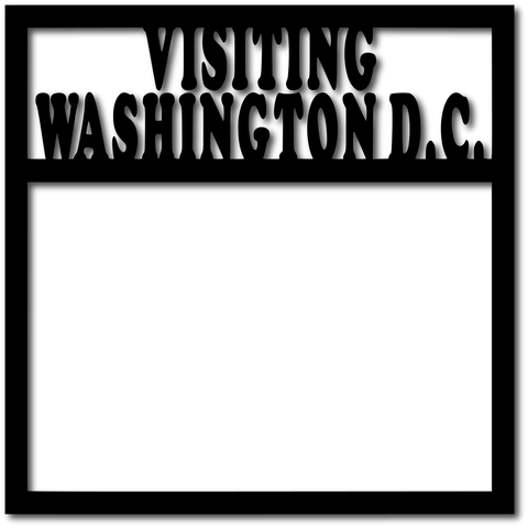 Visiting Washington D.C. - Digital Cut File - SVG - INSTANT DOWNLOAD