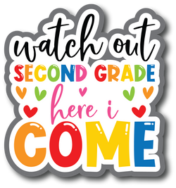 Watch Out Second Grade Here I Come - Scrapbook Page Title Sticker