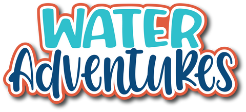Water Adventures - Scrapbook Page Title Die Cut