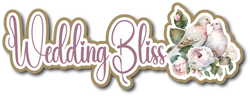 Wedding Bliss - Scrapbook Page Title Sticker