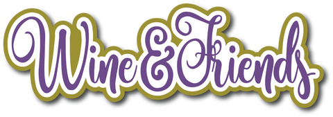Wine & Friends - Scrapbook Page Title Sticker