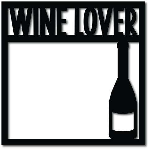 Wine Lover - Digital Cut File - SVG - INSTANT DOWNLOAD