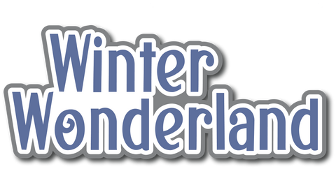 Winter Wonderland - Scrapbook Page Title Die Cut