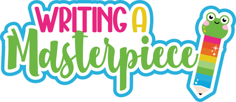 Writing a Masterpiece - Scrapbook Page Title Sticker