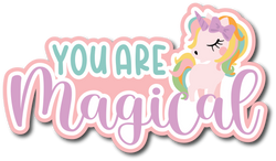 You are Magical - Scrapbook Page Title Die Cut