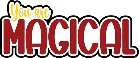 You are Magical - Scrapbook Page Title Sticker