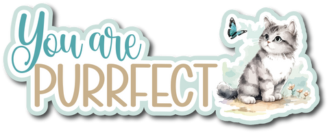 You are Purrfect - Scrapbook Page Title Sticker