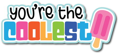 You're the Cooleset - Scrapbook Page Title Sticker