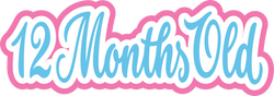 12 Month Old - Scrapbook Page Title Sticker