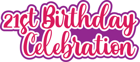 21st Birthday Celebration - Scrapbook Page Title Sticker