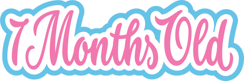 7 Month Old - Scrapbook Page Title Sticker