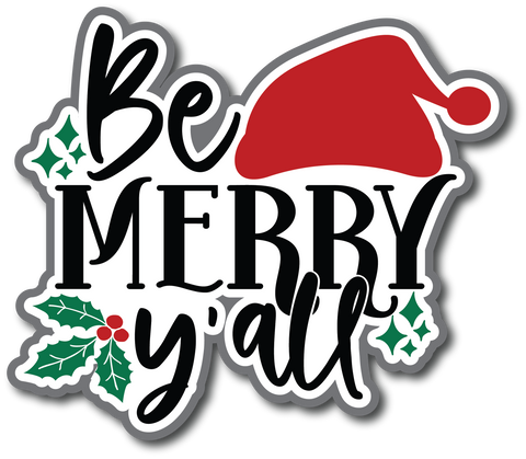 Be Merry Y'all - Scrapbook Page Title Sticker