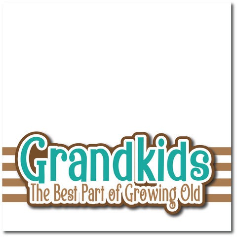 Grandkids The Best Part of Growing Old - Printed Premade Scrapbook Page 12x12 Layout