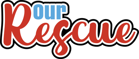 Our Rescue - Scrapbook Page Title Sticker