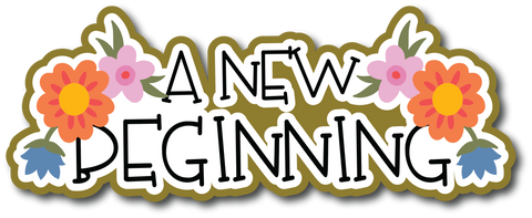 A New Beginning - Scrapbook Page Title Sticker