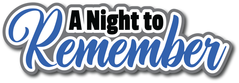 A Night to Remember- Scrapbook Page Title Sticker