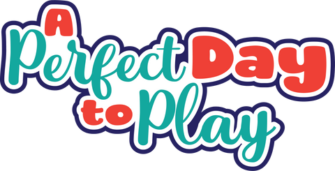 A Perfect Day to Play - Scrapbook Page Title Sticker