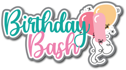 Birthday Bash - Scrapbook Page Title Sticker