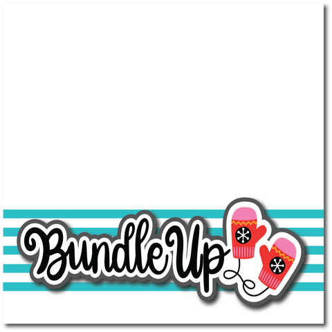 Bundle Up - Printed Premade Scrapbook Page 12x12 Layout