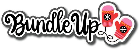 Bundle Up - Scrapbook Page Title Sticker