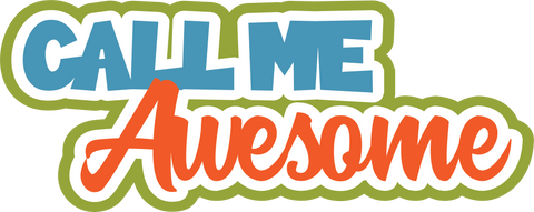 Call Me Awesome - Scrapbook Page Title Sticker