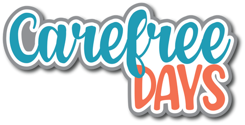 Carefree Days - Scrapbook Page Title Sticker
