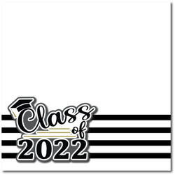 Class of 2022 - Printed Premade Scrapbook Page 12x12 Layout