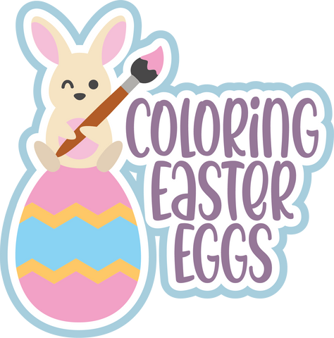 Coloring Easter Eggs - Scrapbook Page Title Sticker